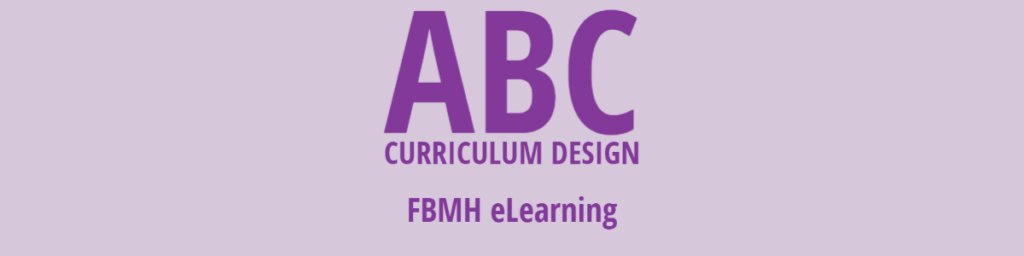 Banner containing the text: ABC Curriculum Design, FBMH eLearning